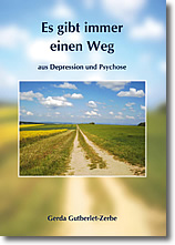 Es gibt immer einen Weg aus Depression und Psychose